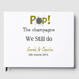 Pop den Champagner machen wir immer noch goldgraue Gästebuch