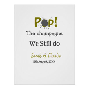 Pop den Champagner machen wir immer noch goldgraue Poster