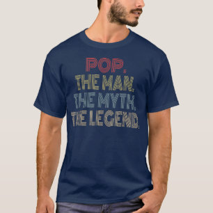 Pop der Mann der Mythos der Legende Funny Geschenk T-Shirt