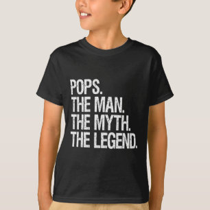 Pop Der Mann Der Mythos der Legende lustige Vater T-Shirt