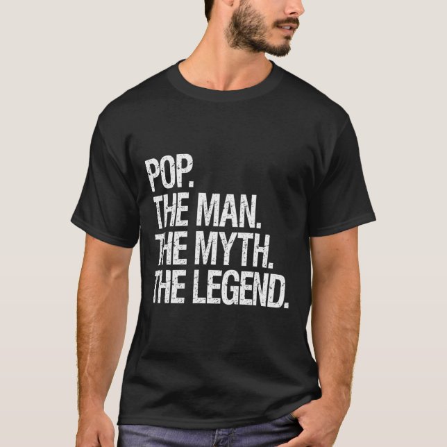Pop Der Mann der Mythos Die Legende Funny Vathers  T-Shirt (Vorderseite)