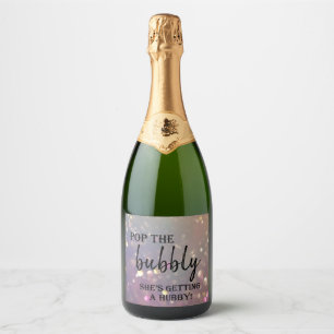 Pop die Bubbly She's Get a Hubby!