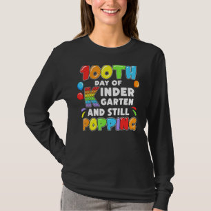 Pop es 100 Tage Kindergarten und immer noch poppen T-Shirt
