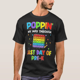 Pop es fidget für den letzten Tag der Schule Pre K T-Shirt