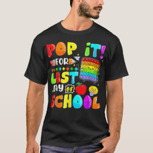 Pop es für den letzten Tag der zweiten Klasse Glüc T-Shirt