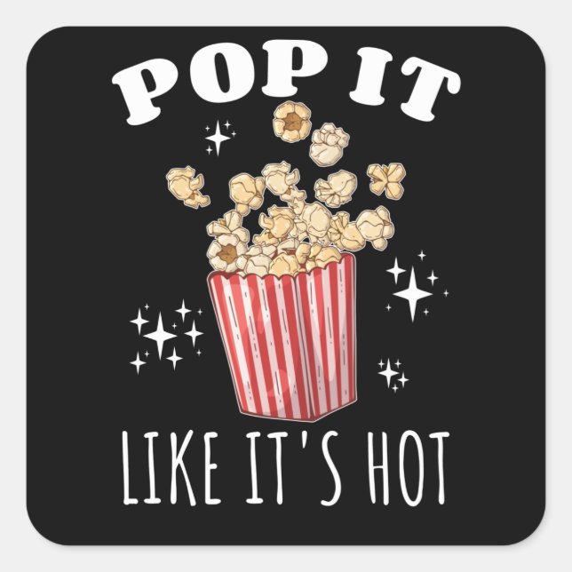 Pop es ist wie Hot Popcorn Quadratischer Aufkleber (Vorderseite)