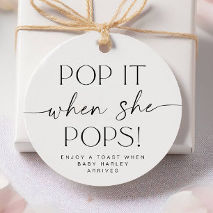 Pop es, wenn sie Pop Runde Baby Dusche Gefallen Ta Geschenkanhänger