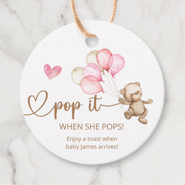 Pop es, wenn sie Teddy Bear Baby Dusche Pop Geschenkanhänger (Vorderseite)