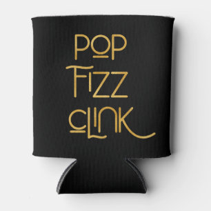 Pop Fizz Clink Elegante Typografie Dosenkühler