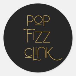 Pop Fizz Clink Elegante Typografie Runder Aufkleber