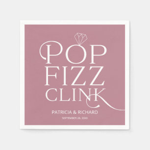 Pop Fizz Clink Engagement Party Dusty Pink Serviette