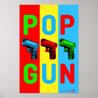Pop Gun Pop Art Poster