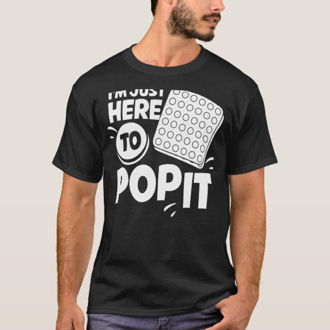 Pop It Fidget Toy Game Funny Stress Blase 1 T-Shirt (Vorderseite)
