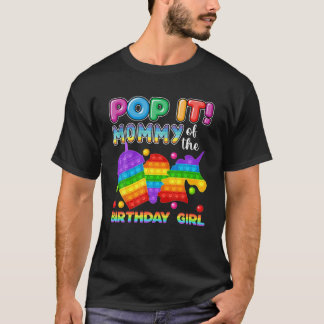 Pop It Mommy of the Birthday Girl Fidget Kinderfam T-Shirt