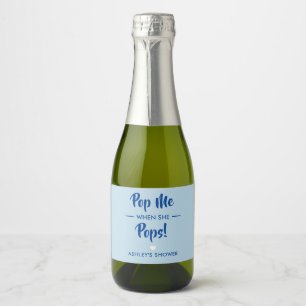 Pop mich, wenn sie Pop, Baby-Dusche-Label, blau
