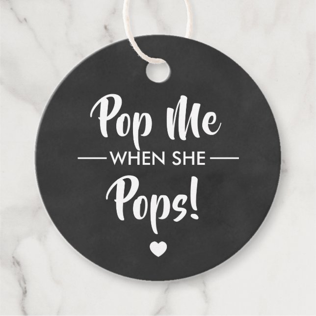 Pop mich, wenn sie Pop, Babydusche, Halbpension Geschenkanhänger (Vorderseite)