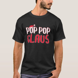 Pop Pop Claus Matching Santa Pop Pop Weihnachten S T-Shirt