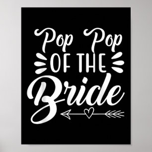 Pop Pop der Braut Hochzeitsfeier Bridal S Poster