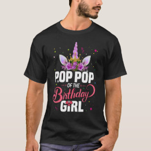 Pop Pop der Geburtstagskünstlerin Unicorn Birt T-Shirt