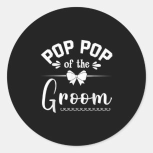 Pop Pop der Groom Bride glücklich Hochzeit heirate Runder Aufkleber