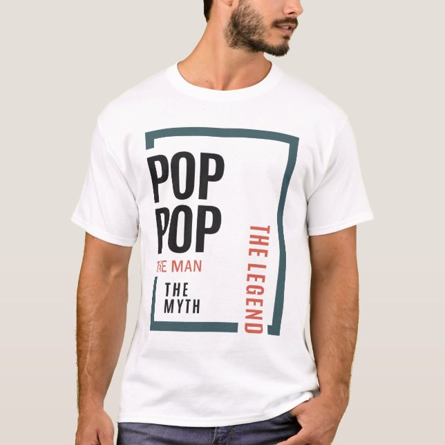 Pop-Pop Der Mann der Mythos Der Legende, der moder T-Shirt (Vorderseite)
