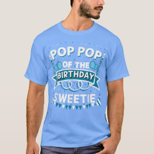 Pop Pop des Geburtstags Sweetie Bday Party Grandfa T-Shirt