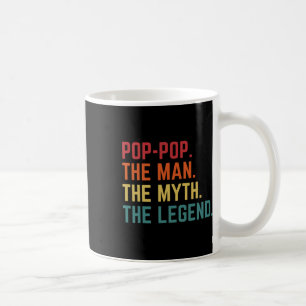 Pop Pop Man Myth Legend Daddy Grandpa Vatertag Kaffeetasse