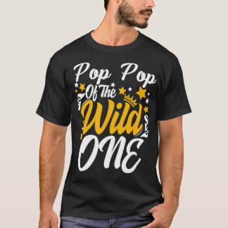 Pop Pop of the wild one 1st Birthday party First T T-Shirt