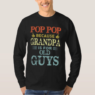 Pop Pop, weil Opa ist für alte Typ Vintag Re T-Shirt