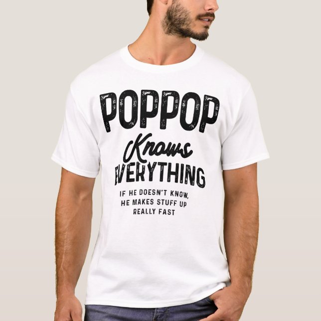 Pop Pop weiß alles - Großeltern T-Shirt (Vorderseite)