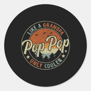 Pop Pop wie ein Opa nur Cooler Vintager Retro F Runder Aufkleber