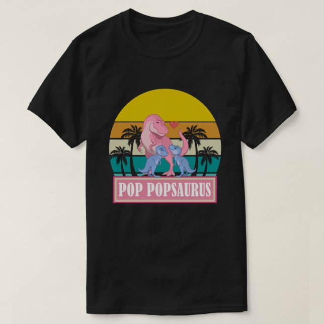 POP POPSAURUS Dinosaur T-Rex Vatertag T-Shirt (Design vorne)