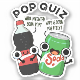 Pop Quiz Funny Soda Pop Puff Aufkleber