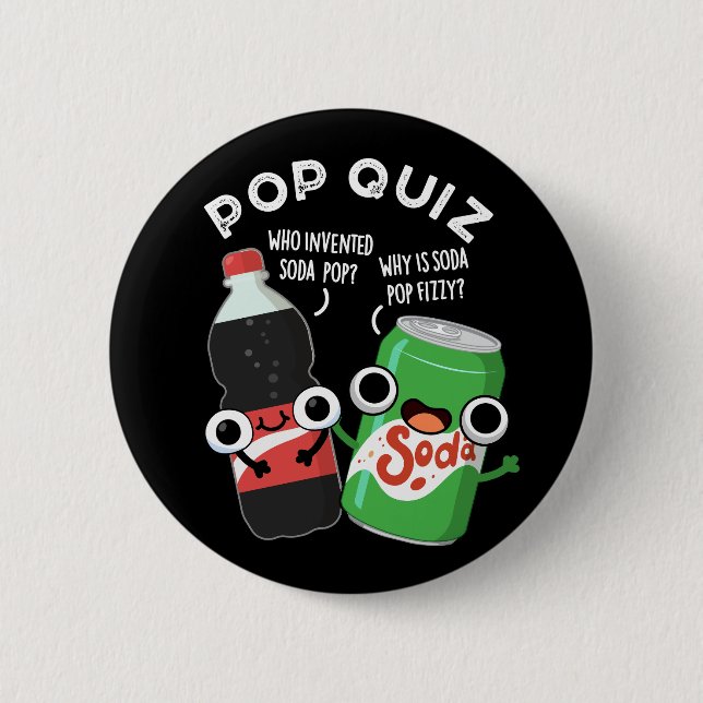 Pop Quiz Funny Soda Pop Pun Dark BG Button (Vorderseite)