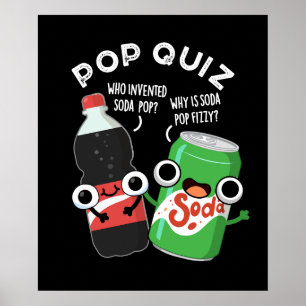 Pop Quiz Funny Soda Pop Pun Dark BG Poster