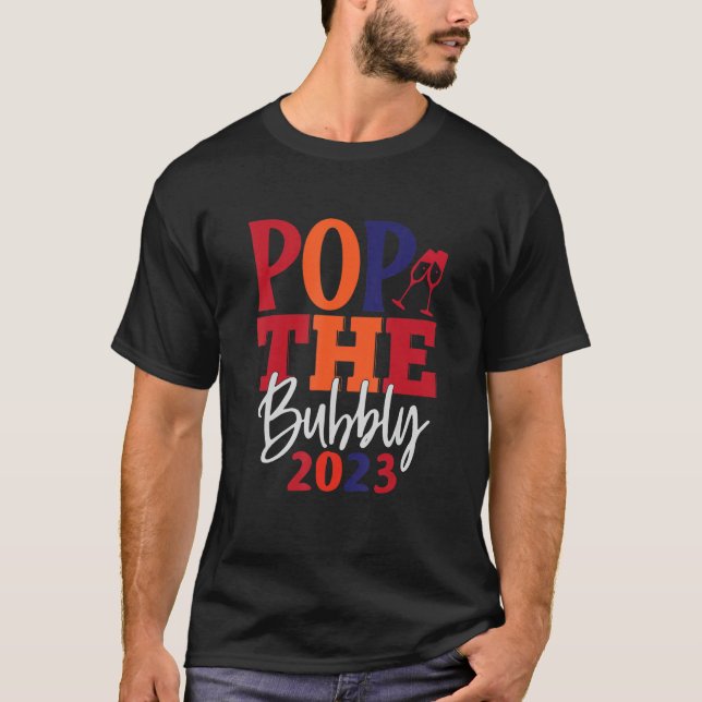 Pop The Bubbly 2023 Apparel T-Shirt (Vorderseite)