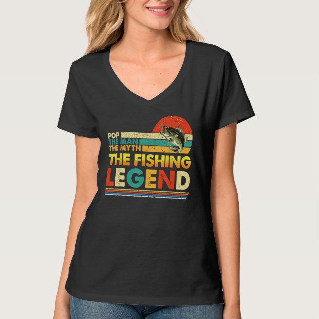 Pop The Man Myth Fishing Legend Father s Day Vinta T-Shirt (Vorderseite)