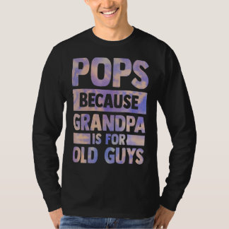 Pop, weil Großvater für alte Typ Vater Tag so ist T-Shirt