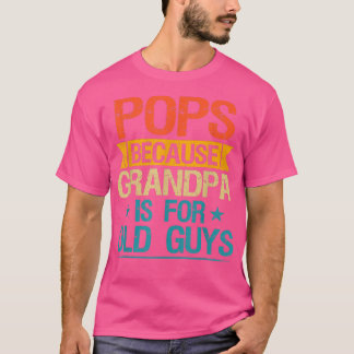 Pop, weil Opa für alte Typ Großvater T-Shirt
