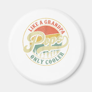 Pop wie Opa nur Cooler Retro-Geschenk Pop Da Magnet