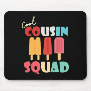 Popcles Cool Cousin Squad Matching Summer Family Mousepad
