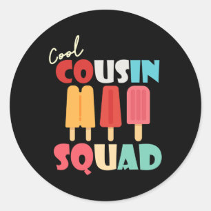 Popcles Cool Cousin Squad Matching Summer Family Runder Aufkleber