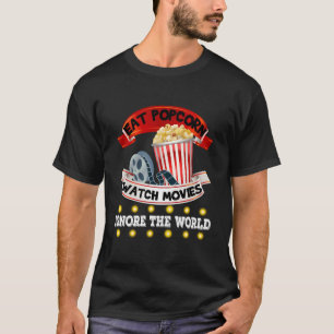 Popcorn essen, Filme anschauen, Welt ignorieren T-Shirt