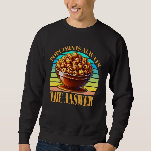 Popcorn ist immer die Antwort Sweatshirt (Vorderseite)