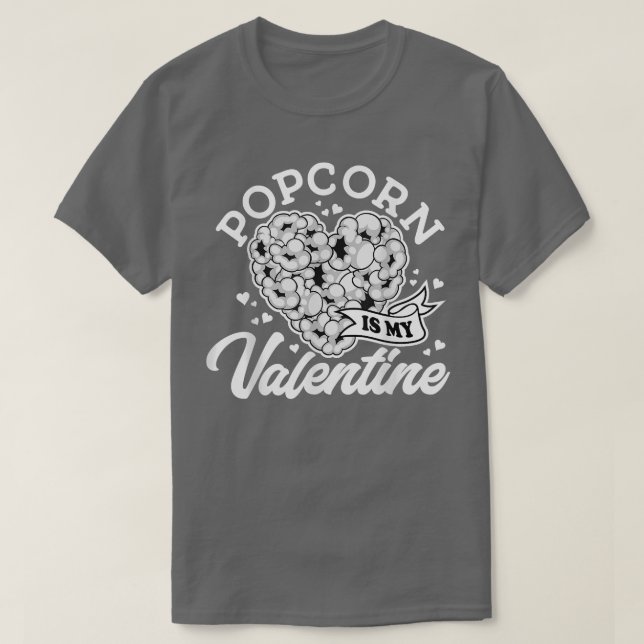 Popcorn ist mein Valentin, ich Liebe Snacks, Film  T-Shirt (Design vorne)