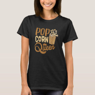 Popcorn-Königin Süßer Snack Kino Frauen Mädchen Ko T-Shirt