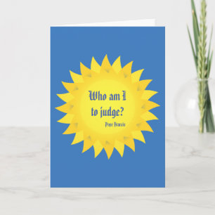 Pope Francis Who Am I to Judge Quotation Card Karte