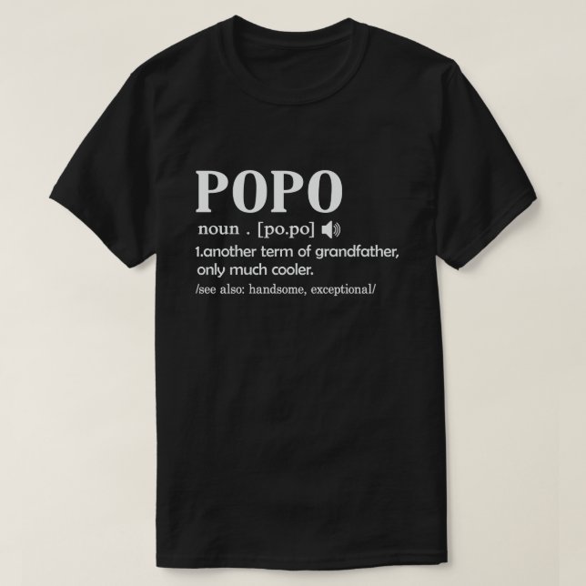 Popo Definition Funny bedeutet Cool Opa-Geschenk  T-Shirt (Design vorne)