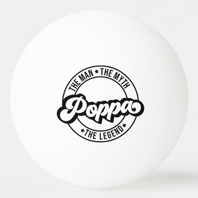 poppa dad grandfather man myth legend dad grandpa tischtennisball (Vorderseite)