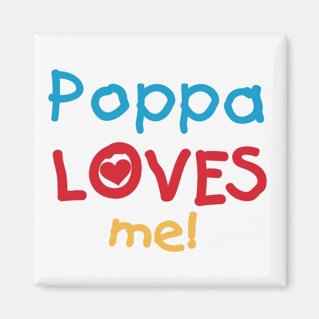 Poppa Lieben T - Shirt und Geschenke Magnet (Vorne)